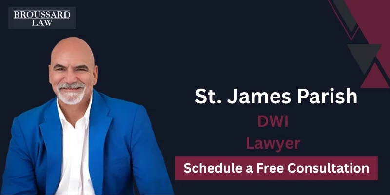 best dwi lawyer in St. James Parish